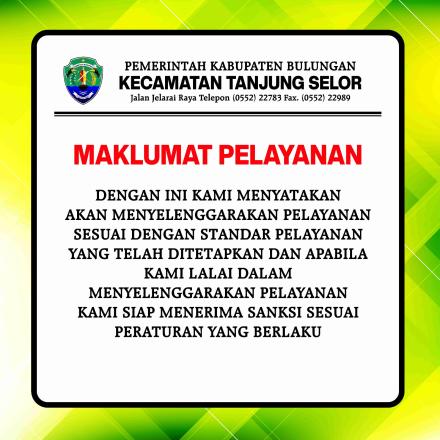 MAKLUMAT PELAYANAN KECAMATAN TANJUNG SELOR